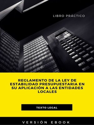 cover image of Reglamento de la Ley de Estabilidad Presupuestaria en su aplicación a las entidades locales